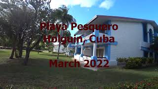 Playa Pesquero  Holguin Cuba  2022 [upl. by Vincelette]