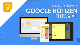 So funktioniert Google Notizen  Das Große Tutorial Google Life 07 [upl. by Brunella]