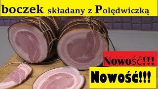 Boczek Wędzony Składany z Polędwiczką  ogrodnika 🍖 [upl. by Moffitt]