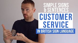 Learn Simple Signs amp Sentences in BSL for Customer Service [upl. by Sivahc634]