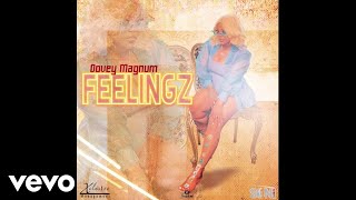 dovey magnum  Feelingz Official Audio [upl. by Neneek]