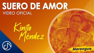 Suero De AMOR🌡 Kinito Méndez Video Oficial [upl. by Judy]