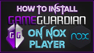 Installing Game Guardian On Nox Player [upl. by Aener]