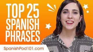 Learn the Top 25 MustKnow Spanish Phrases [upl. by Vidovik763]