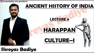 Harappan Culture  Part 1  Ancient History of India [upl. by Aelyak]