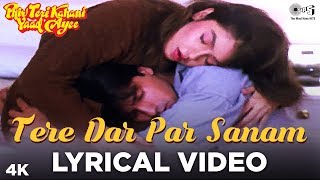 Tere Dar Par Sanam Lyrical  Phir Teri Kahani Yaad Aayee  Pooja Bhatt Rahul Roy Kumar Sanu [upl. by Jamila969]