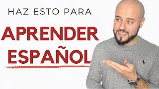 9 Consejos CLAVE para APRENDER ESPAÑOL 🔑🏆 [upl. by Aoh]