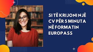 Si të shkruajmë një CV për 5 minuta në formatin EUROPASS [upl. by Carol-Jean]