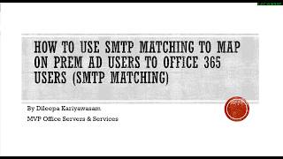 How to use Office 365 SMTP Matching for Directory Synchronisation [upl. by Aetnahc]