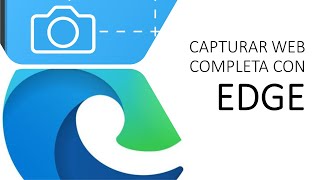 Hacer captura de pantalla de una página web completa  Microsoft Edge [upl. by Aidole]