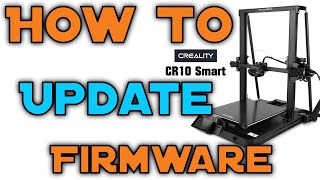 Update the Firmware  CR10 Smart  Pro version [upl. by Miksen163]