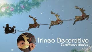 Trineo Decorativo Navidad  Samimanualidades [upl. by Eiramllij780]