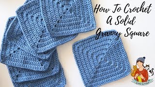 How To Crochet A Solid Granny Square [upl. by Evatsug]