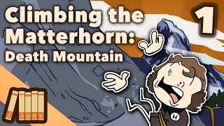 Climbing the Matterhorn Death Mountain  European History  Part 1  Extra History [upl. by Karita]