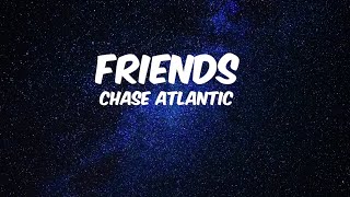 Chase Atlantic  FRIENDS lyrics [upl. by Oberon]