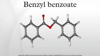 Benzyl benzoate [upl. by Clower]