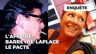 Laffaire BarreyreLaplace  le pacte [upl. by Eyaf]