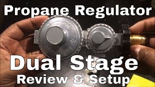 Propane Regulator Dual Stage Model Number 9398 Review amp Setup [upl. by Idnor]