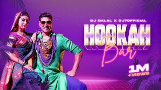 Hookah Bar  Club Remix  DJ Dalal amp DJ7Official amp VJ Amir  Akshay Kumar  Himesh Reshammiya  2021 [upl. by Kauffman]