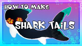 HOW TO MAKE SHARK TAILS [upl. by Xineohp]