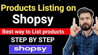 How to list Products on Shopsy [upl. by Okia]