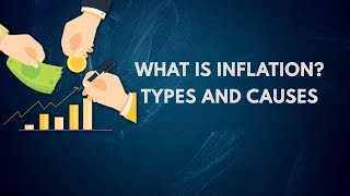 Inflation Explained What is Inflation Types and Causes [upl. by Natlus]