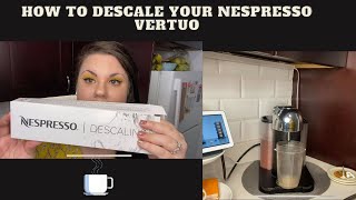 How to Descale Your Nespresso Vertuo [upl. by Luy]