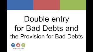 Double entry for Bad Debts and Provision for Bad Debts Old version [upl. by Eimia854]