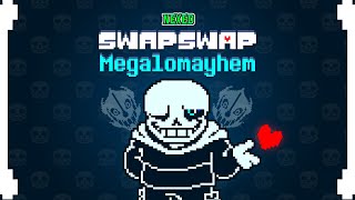 SwapSwap  Megalomayhem Nexed [upl. by Namlak]