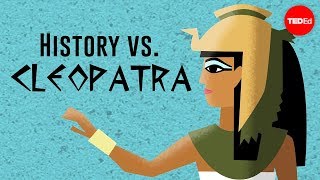 History vs Cleopatra  Alex Gendler [upl. by Ahsilef]