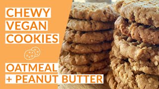 CHEWY Peanut Butter  Oatmeal Cookies  Easy Vegan Recipe [upl. by Isyad]