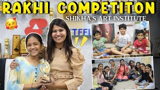 RAKHI COMPETITION  SHIKHAS ART INSTITUTE  ARTIST SHIKHA SHARMA [upl. by Alul]