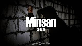 Cueshe – Minsan Lyrics [upl. by Ayalahs455]