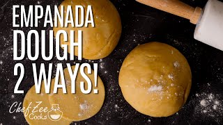 Empanada Dough Recipe 2 Ways  Homemade Dough  Chef Zee Cooks [upl. by Adnomar]