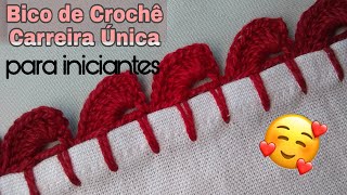 BICO DE CROCHÊ CARREIRA ÚNICA PARA INICIANTES 55 [upl. by Yznyl]