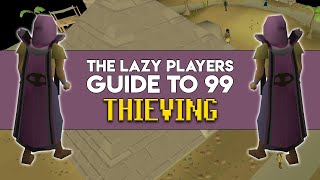 The Lazy Players Guide to 99 Thieving [upl. by Trotter589]