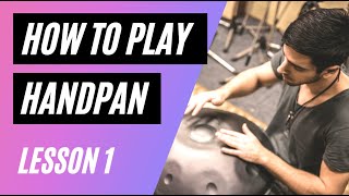 How to Play Handpan Hangdrum  Lesson 1 Striking Technique [upl. by Heins]