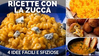 RICETTE CON LA ZUCCA 4 IDEE FACILI E VELOCI [upl. by Alo]