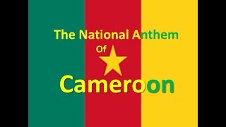 The National Anthem of Cameroon Instrumental with lyrics [upl. by Winser]