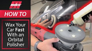 How to Wax Your Car FAST with an Orbital Polisher [upl. by Hare]