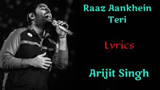 Raaz Aankhein Teri SongLyricsArijit SinghJeet GRashmiVirag Emraan HKirti k Raaz Reboot [upl. by Duhl]