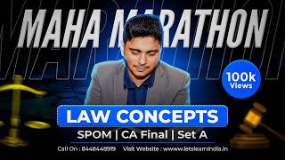 CA FINALl LAW  SPOM  MARATHON  SET A  Concepts  CA Abhishek Bansal [upl. by Eniar198]