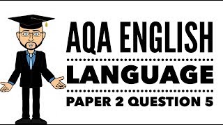 AQA GCSE English Language Paper 2 Question 5 Convincing [upl. by Etteniuqna]