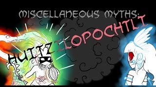 Miscellaneous Myths Huitzilopochtli [upl. by Akiam483]