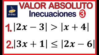 🚩VALOR ABSOLUTO 07 Inecuación Parte Tres [upl. by Yelnikcm]