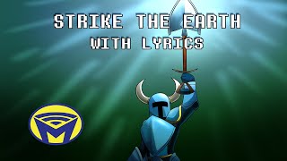 Shovel Knight  Strike the Earth with Lyrics  Man on the Internet [upl. by Jehovah]