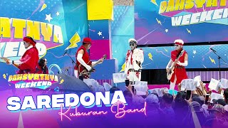 Kuburan Band  Saredona  DAHSYATNYA WEEKEND [upl. by Yorled778]