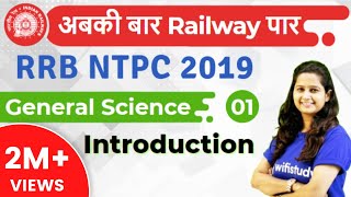 RRB NTPC 2019  GS by Shipra Maam  Introduction  Day1 [upl. by Oivlis]