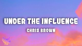 Chris Brown  Under The Influence [upl. by Brunell254]