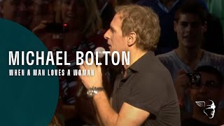 Michael Bolton  When A Man Loves A Woman From quotLive at The Royal Albert Hallquot [upl. by Ettenwahs]